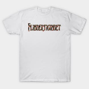 Flibbertigibbet T-Shirt